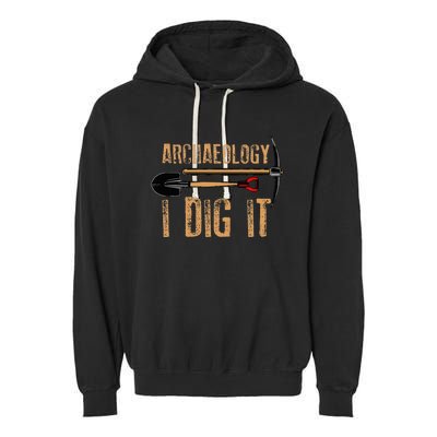 Funny Archaeology For Women Artifact Archaeologist Garment-Dyed Fleece Hoodie