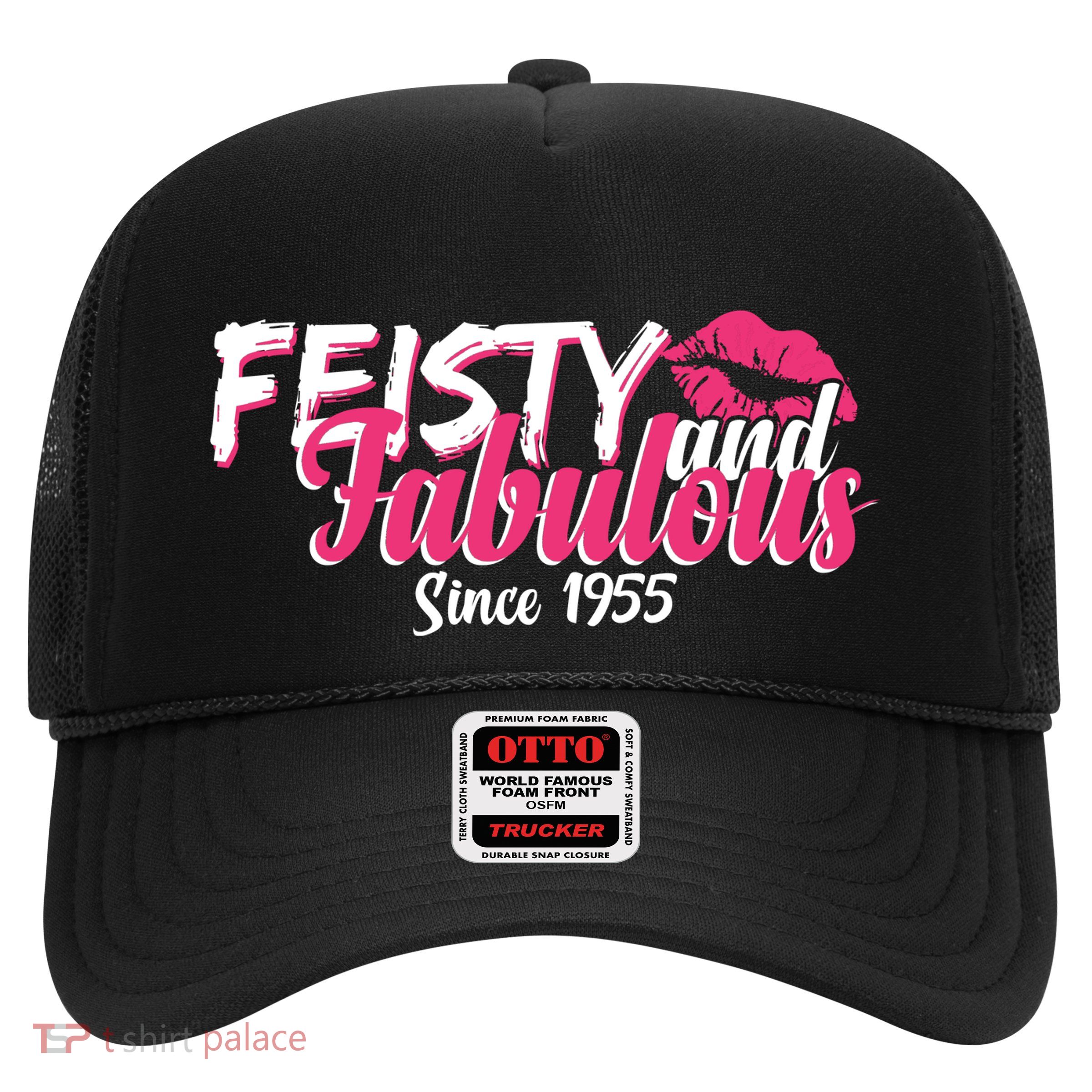 Feisty And Fabulous Since 1955 70th Birthday Trucker Hat