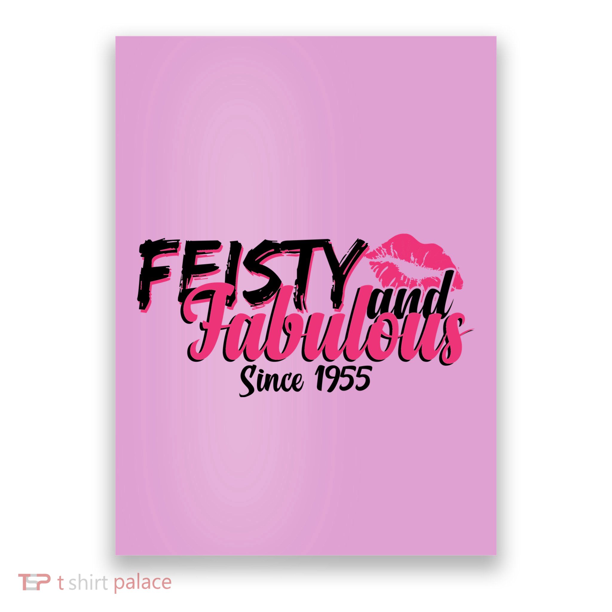 Feisty And Fabulous Since 1955 70th Birthday Poster