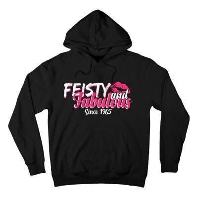 Feisty And Fabulous Since 1965 60th Birthday Tall Hoodie