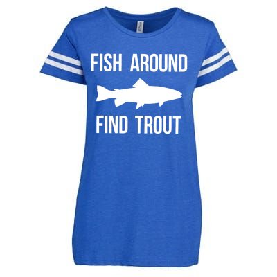 Fish Around Find Trout Fish Fishing Enza Ladies Jersey Football T-Shirt