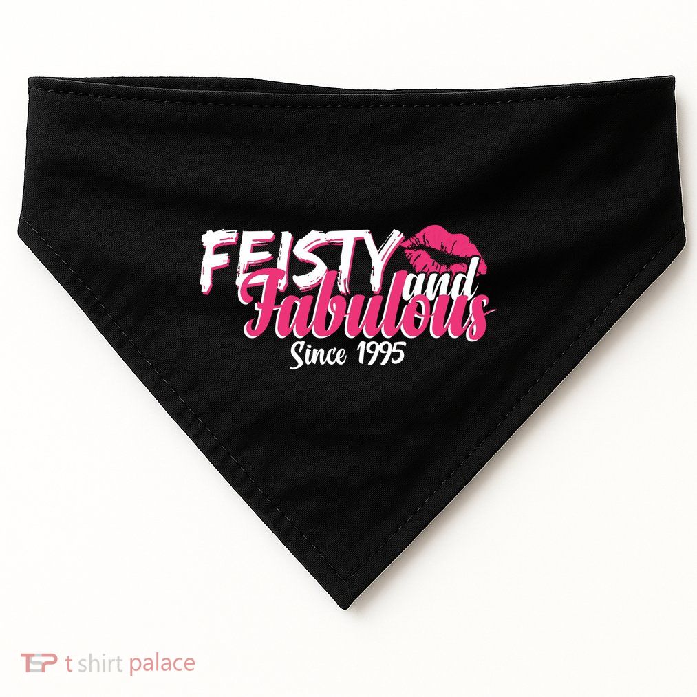 Feisty And Fabulous Since 1995 30th Birthday USA-Made Doggie Bandana
