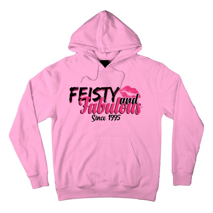 Feisty And Fabulous Since 1995 30th Birthday Hoodie