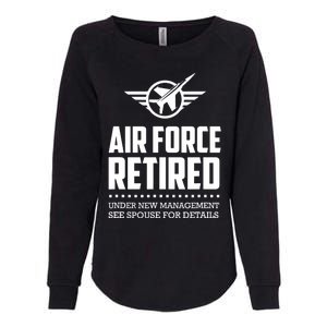 Funny Air Force Retired | Military Veteran Womens California Wash Sweatshirt