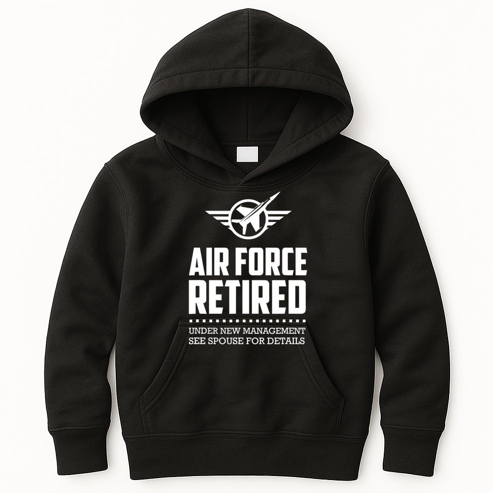 Funny Air Force Retired | Military Veteran Kids Hoodie