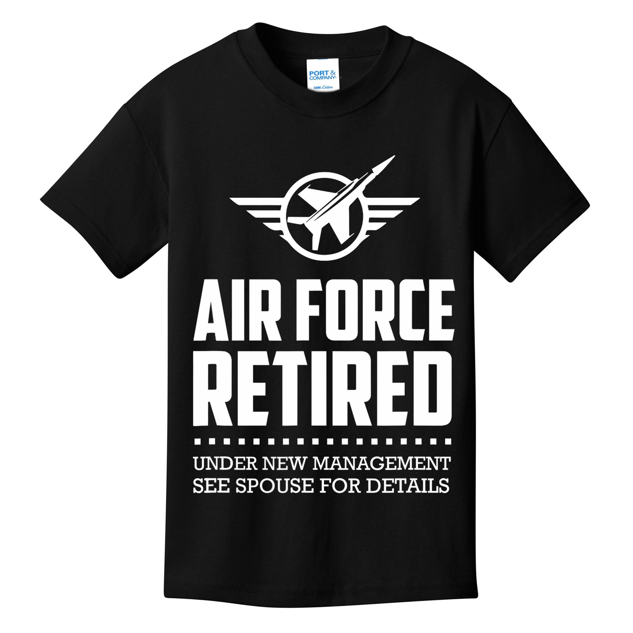 Funny Air Force Retired | Military Veteran Kids T-Shirt