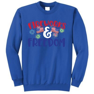 Fireworks And Freedom Fourth Of July Cool Gift Tall Sweatshirt