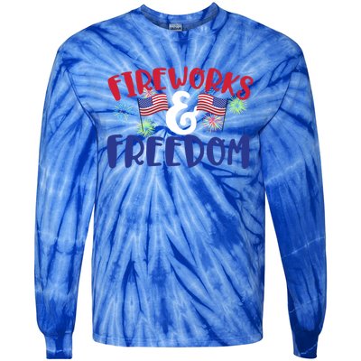 Fireworks And Freedom Fourth Of July Cool Gift Tie-Dye Long Sleeve Shirt