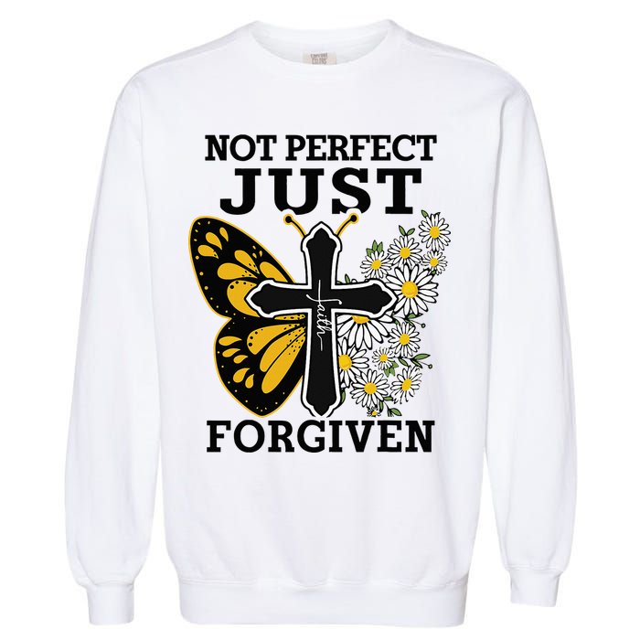 Forgiven and Funny Christian  for Jesus Lovers Garment-Dyed Sweatshirt