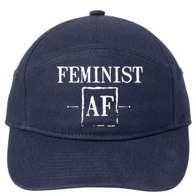 Feminist Af Funny Gift Funny Female Feminism 'S Rights Gift 7-Panel Snapback Hat