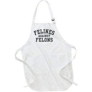 Felines Against Felons Childless Cat Lady Full-Length Apron With Pockets