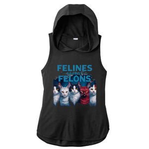 Felines Against Felons Kamala Harris 2024 For President Ladies PosiCharge Tri-Blend Wicking Draft Hoodie Tank