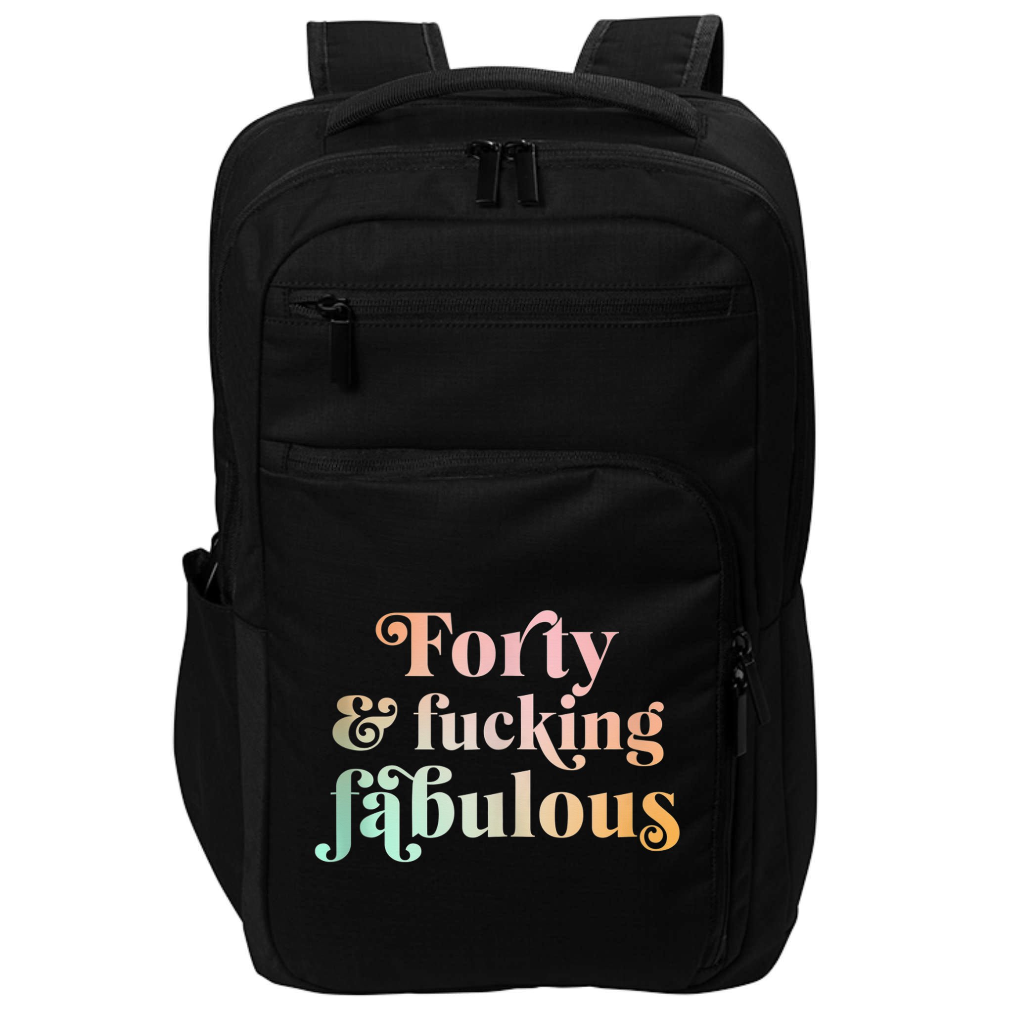 Forty and fucking fabulous funny retro 40th birthday Impact Tech Backpack
