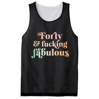 Forty and fucking fabulous funny retro 40th birthday Mesh Reversible Basketball Jersey Tank