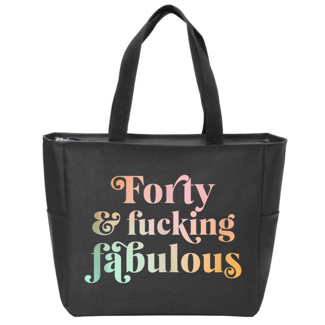 Forty and fucking fabulous funny retro 40th birthday Zip Tote Bag