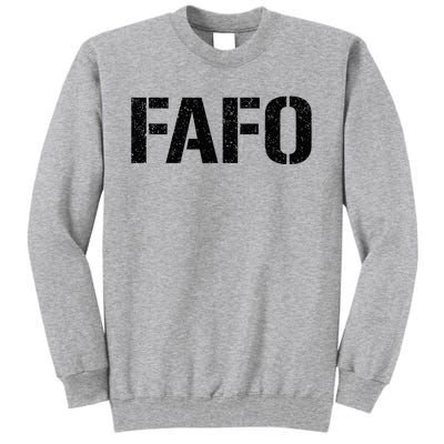 FAFO ACRONYM Tall Sweatshirt