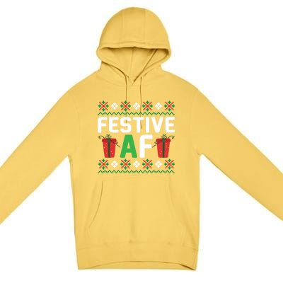 Festive Af Funny Holidays Gift Premium Pullover Hoodie