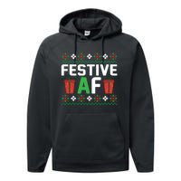 Festive Af Funny Holidays Gift Performance Fleece Hoodie