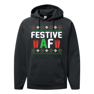 Festive Af Funny Holidays Gift Performance Fleece Hoodie