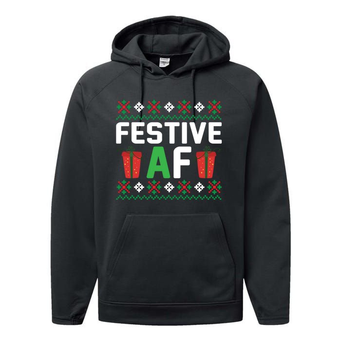 Festive Af Funny Holidays Gift Performance Fleece Hoodie