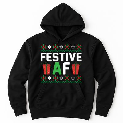 Festive Af Funny Holidays Gift Hoodie