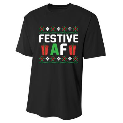 Festive Af Funny Holidays Gift Performance Sprint T-Shirt