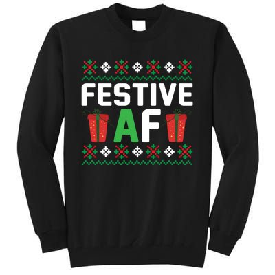 Festive Af Funny Holidays Gift Tall Sweatshirt