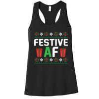 Festive Af Funny Holidays Gift Women's Racerback Tank