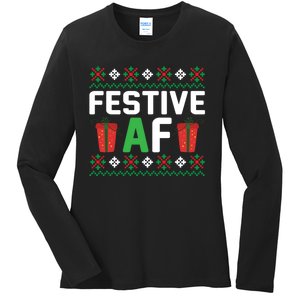 Festive Af Funny Holidays Gift Ladies Long Sleeve Shirt