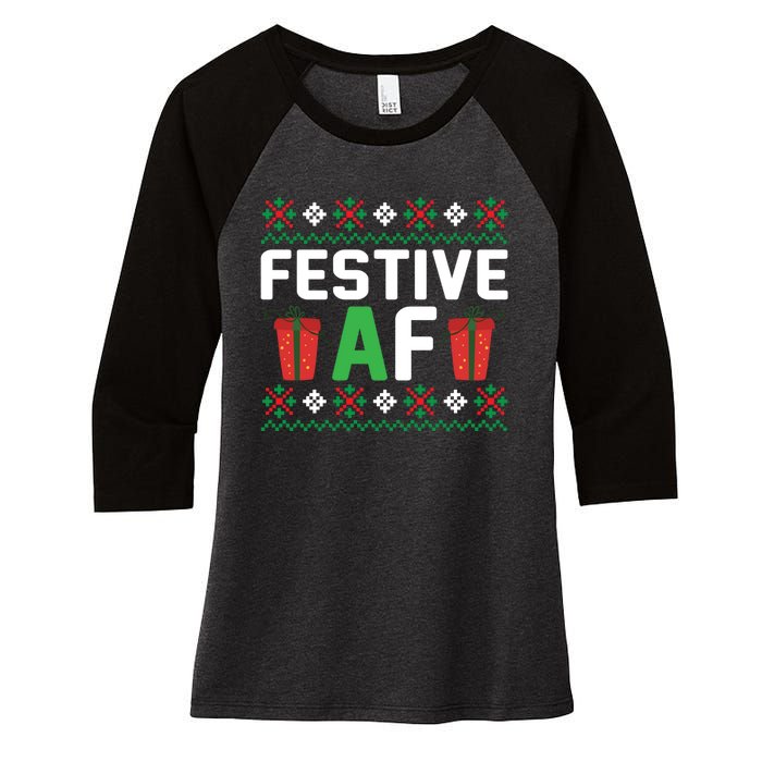 Festive Af Funny Holidays Gift Women's Tri-Blend 3/4-Sleeve Raglan Shirt