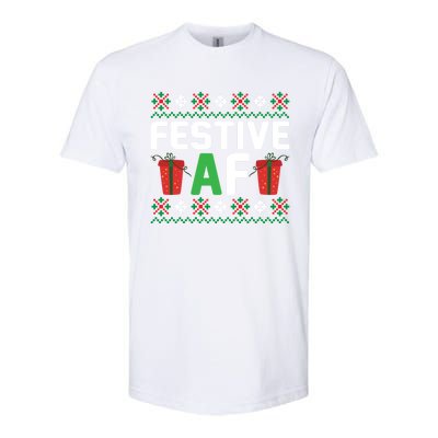 Festive Af Funny Holidays Gift Softstyle CVC T-Shirt