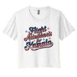 Flight Attendants For Kamala Kamala Harris 2024 President Women's Crop Top Tee