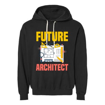 Future Architect Funny Architecture Architect Garment-Dyed Fleece Hoodie