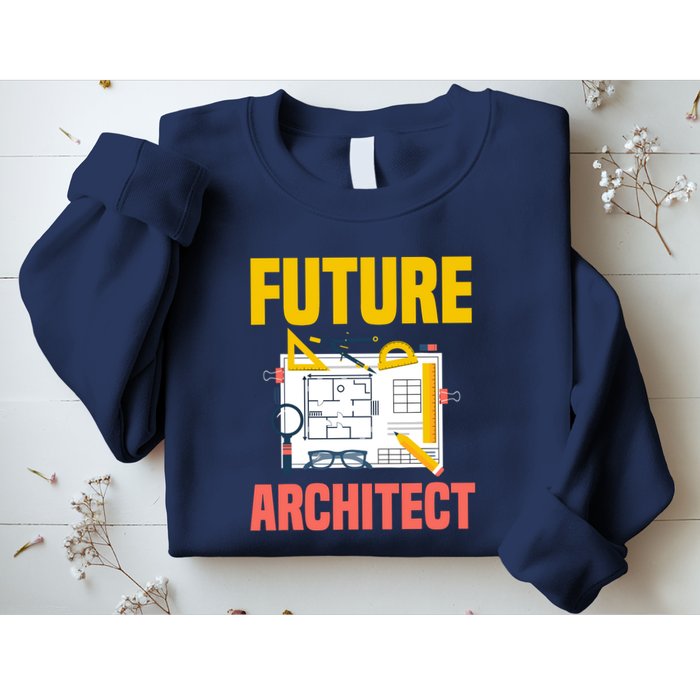 Future Architect Funny Architecture Architect Sweatshirt