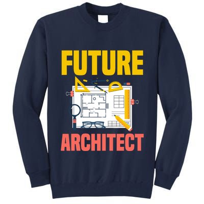Future Architect Funny Architecture Architect Tall Sweatshirt