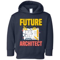 Future Architect Funny Architecture Architect Toddler Hoodie