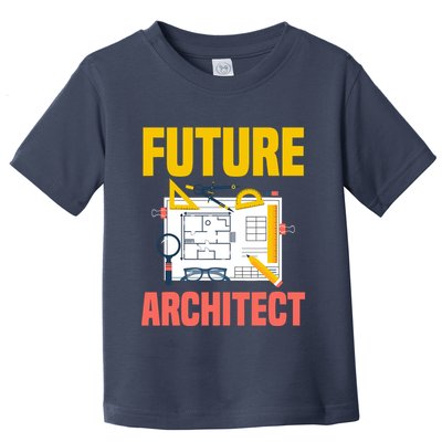 Future Architect Funny Architecture Architect Toddler T-Shirt