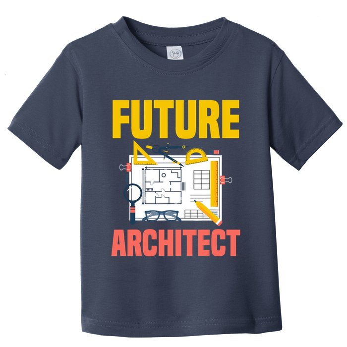 Future Architect Funny Architecture Architect Toddler T-Shirt