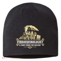 Ferroequinologist A Fancy Word For Railfan Railroad Gifts Sustainable Beanie