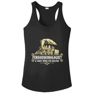 Ferroequinologist A Fancy Word For Railfan Railroad Gifts Ladies PosiCharge Competitor Racerback Tank