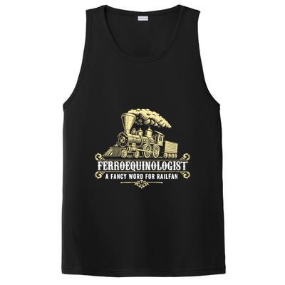 Ferroequinologist A Fancy Word For Railfan Railroad Gifts PosiCharge Competitor Tank