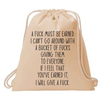 Funy A Fuck Must Be Earned Drawstring Bag