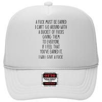 Funy A Fuck Must Be Earned High Crown Mesh Back Trucker Hat