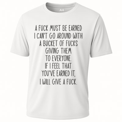 Funy A Fuck Must Be Earned Performance Shirt