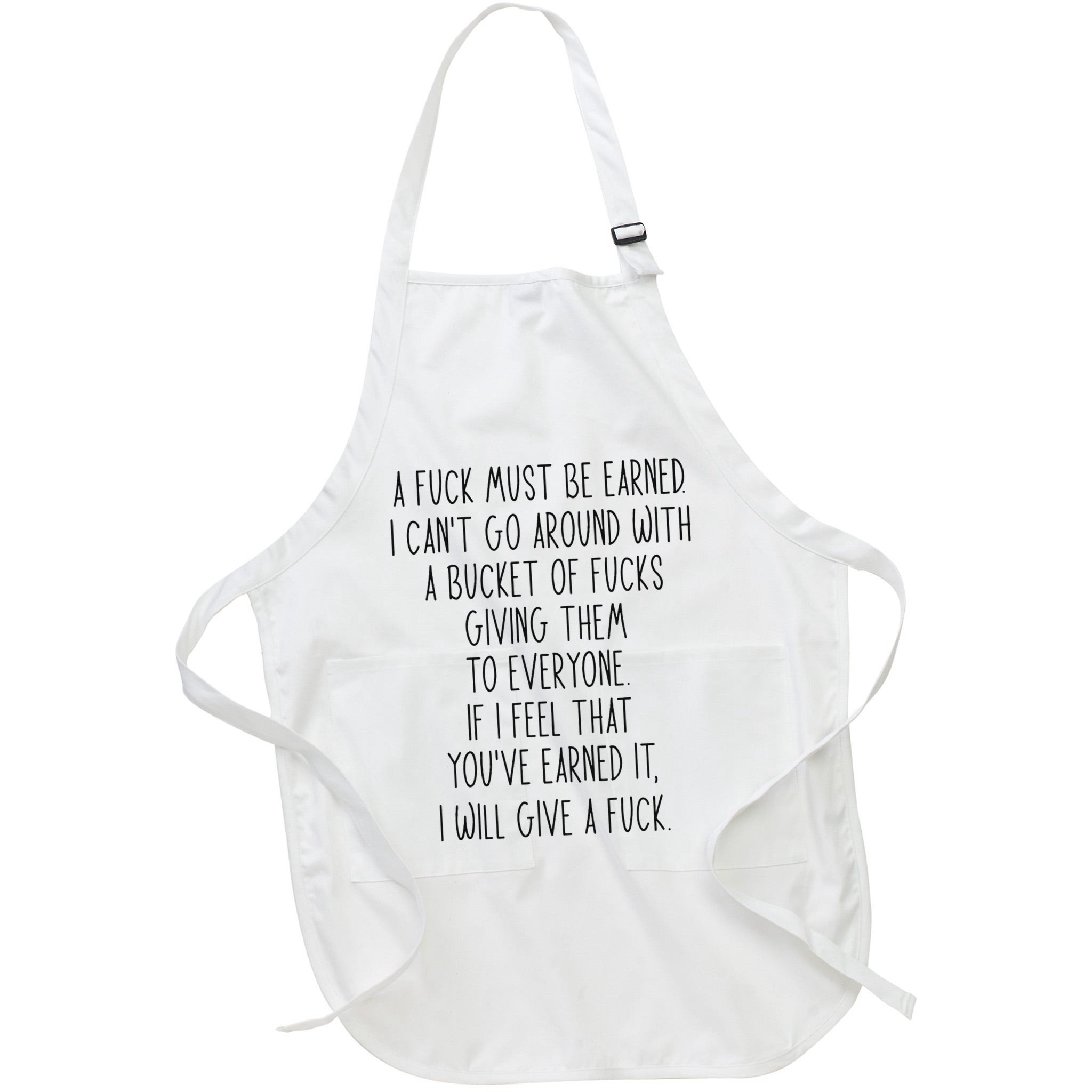 Funy A Fuck Must Be Earned Apron