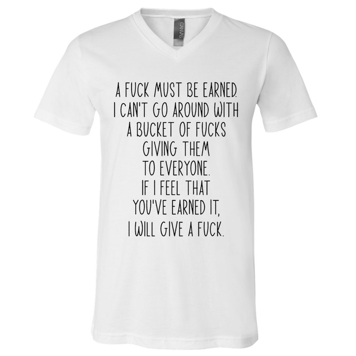 Funy A Fuck Must Be Earned V-Neck T-Shirt
