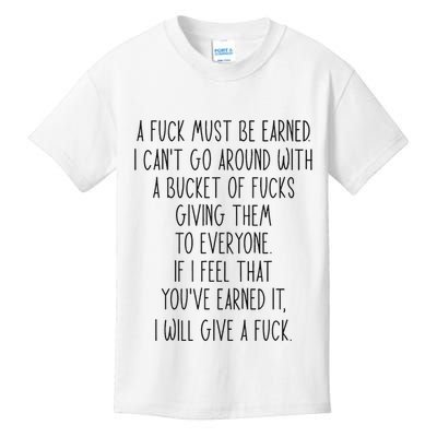 Funy A Fuck Must Be Earned Kids T-Shirt