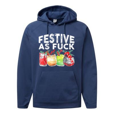 Festive As Fuck Funny Ugly Christmas Holiday Performance Fleece Hoodie