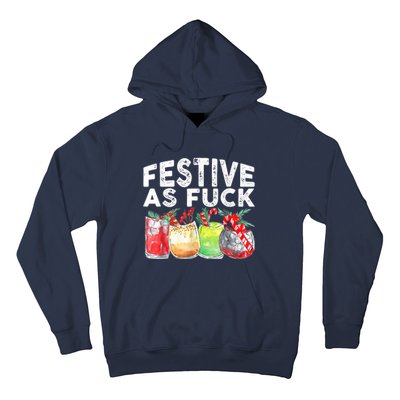 Festive As Fuck Funny Ugly Christmas Holiday Hoodie