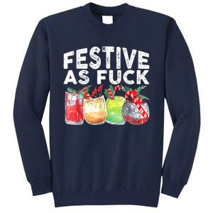 Festive As Fuck Funny Ugly Christmas Holiday Tall Sweatshirt